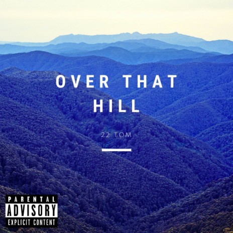 Over That Hill | Boomplay Music