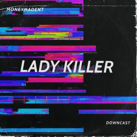 Lady Killer | Boomplay Music