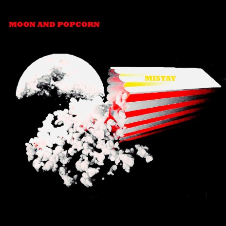 Moon and popcorn | Boomplay Music