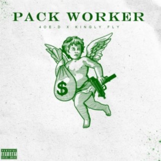 Pack Worker (feat. Kingly Fly)