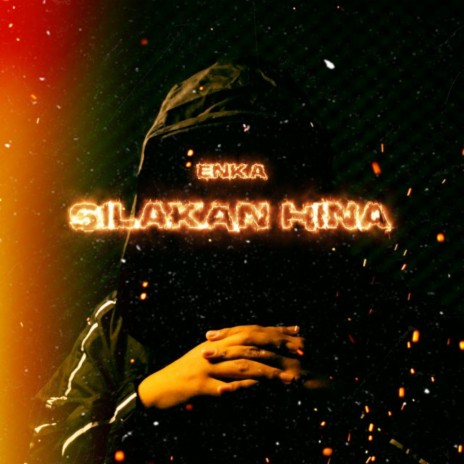 Silakan Hina | Boomplay Music