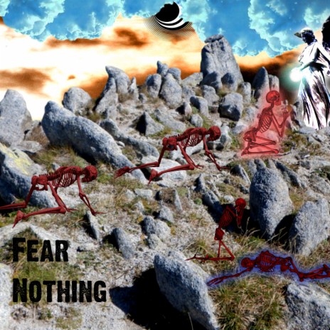 Don't Fear Nothing