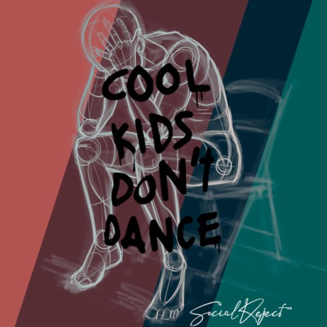 Cool Kids Don't Dance | Boomplay Music