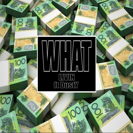 What ft. Dusty | Boomplay Music