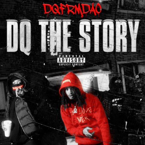 DQ THE STORY | Boomplay Music