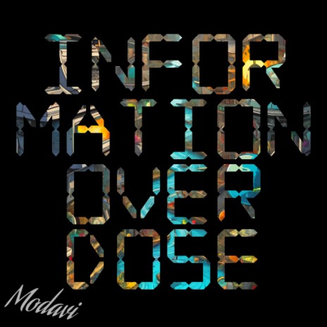 Information Overdose | Boomplay Music