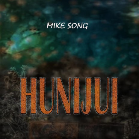 Hunijui | Boomplay Music