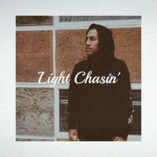 Light Chasin'