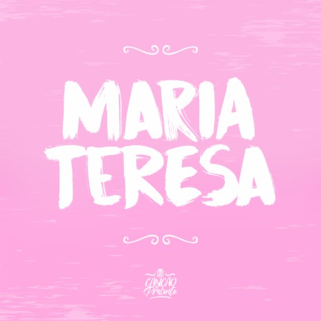 Maria Teresa | Boomplay Music