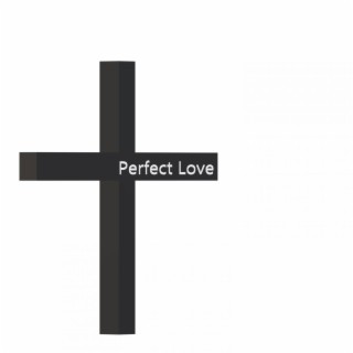 Perfect Love