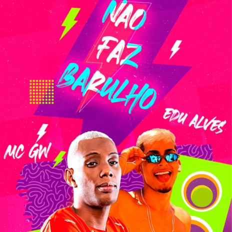 Não Faz Barulho ft. Mc Gw & Sony no Beat