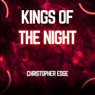 Kings of The Night