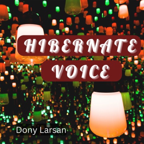 Hibernate Voice | Boomplay Music