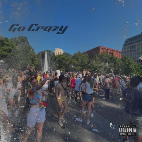 Go Crazy ft. Poppa Hatchett & Big Drilla | Boomplay Music