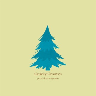 Gravity Grooves
