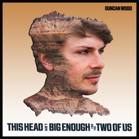 This Head Ain't Big Enough for the Two of Us | Boomplay Music