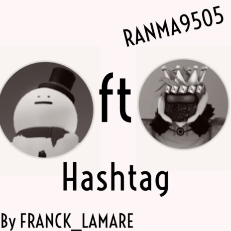 hashtag ft. ranma9505