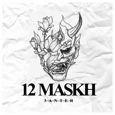 12 Maskh | Boomplay Music