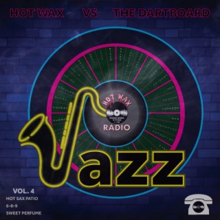 Hot Wax VS The Dartboard, Vol. 4 (Jazz)