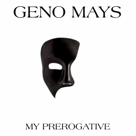 MY PREROGATIVE | Boomplay Music