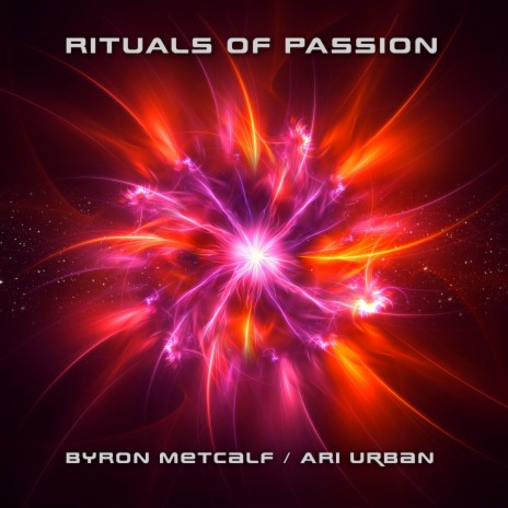 Rituals of Passion ft. Ari Urban | Boomplay Music