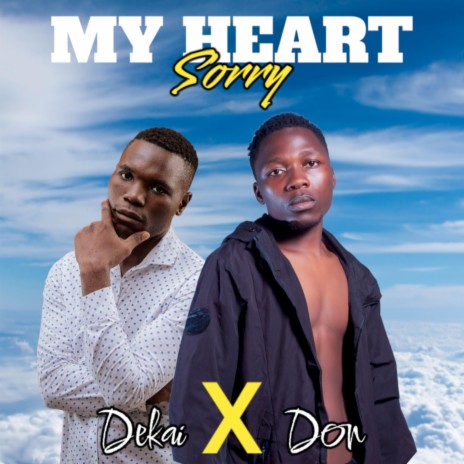 My heart sorry (feat. Rap don zm) | Boomplay Music