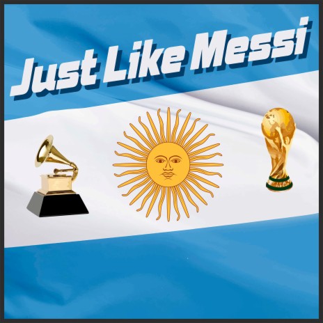 Just Like Messi | Boomplay Music