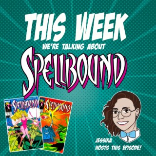 Issue 57: Spellbound