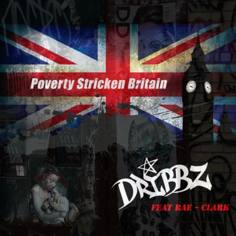 Poverty Stricken Britain ft. Rae - Clark | Boomplay Music