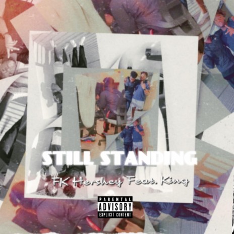 Still Standing (feat. HBK King) | Boomplay Music