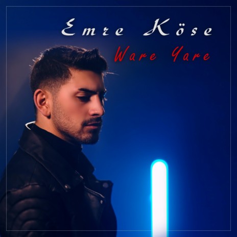 Ware Yare ft. Emre Köse | Boomplay Music