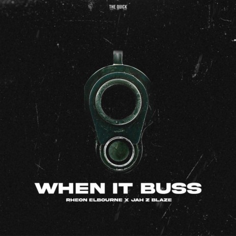 When It Buss ft. Jah - Z Blaze | Boomplay Music