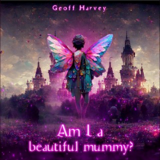 Am I a Beautiful Mummy?