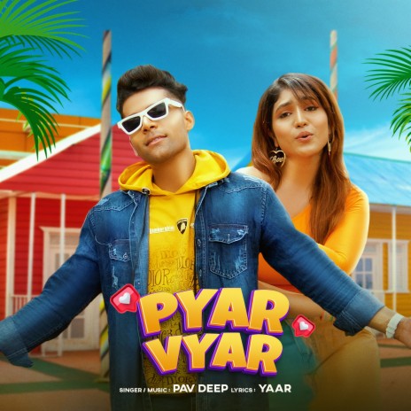 Pyar Vyar | Boomplay Music
