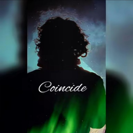 Coincide | Boomplay Music