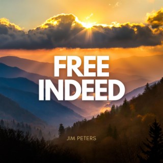 Free Indeed