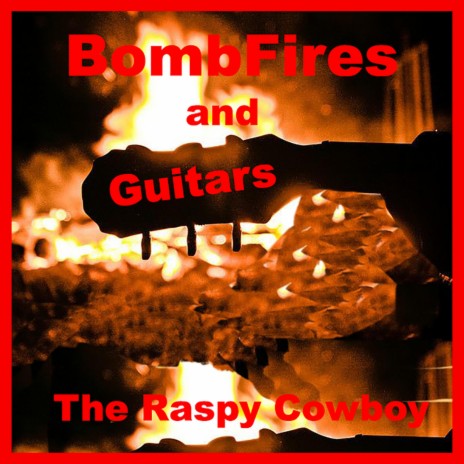 Bombfires and Guitars | Boomplay Music