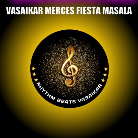 Vasaikar Merces Fiesta Masala | Boomplay Music