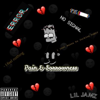 Pain & Sorrowness