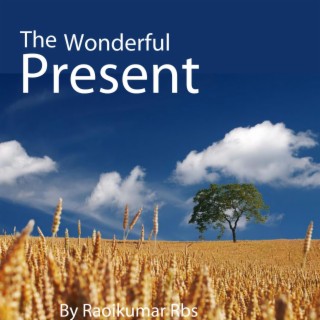 The Wonderful Present