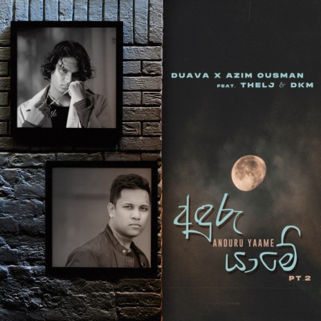 Anduru Yaame, Pt. 2 ft. Duava, The LJ & DKM