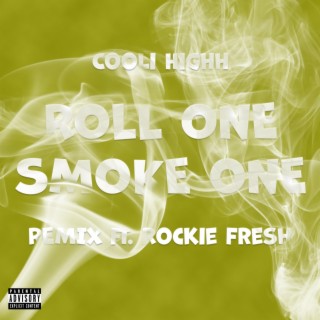 Roll One Smoke One (Remix)