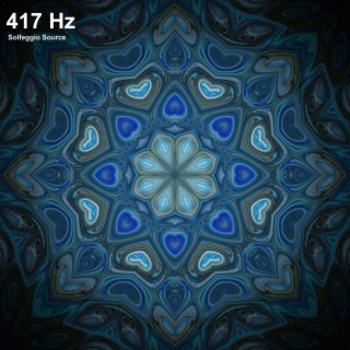 417 Hz Facilitating Change and Undoing Situations Meditation Music