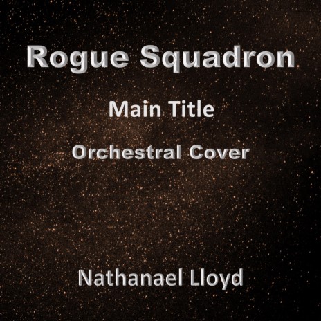 Rogue Squadron Main Title | Boomplay Music