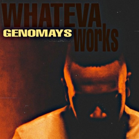 WHATEVA WORKS | Boomplay Music