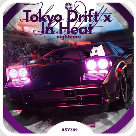 Tokyo Drift x In Heat - Nightcore ft. Tazzy | Boomplay Music