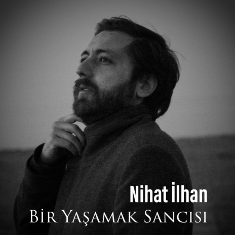 Bir Yaşamak Sancısı | Boomplay Music