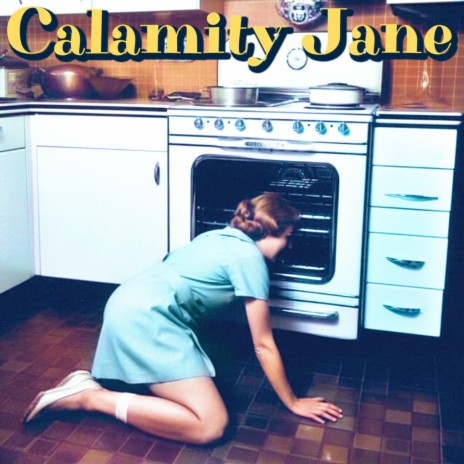 Calamity Jane | Boomplay Music