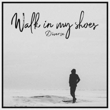 Walk In My Shoes | Boomplay Music