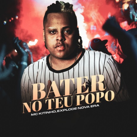 Bater no teu popo ft. Mc Kitinho | Boomplay Music